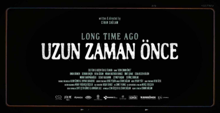 Uzun Zaman Önce film konusu ve oyuncuları