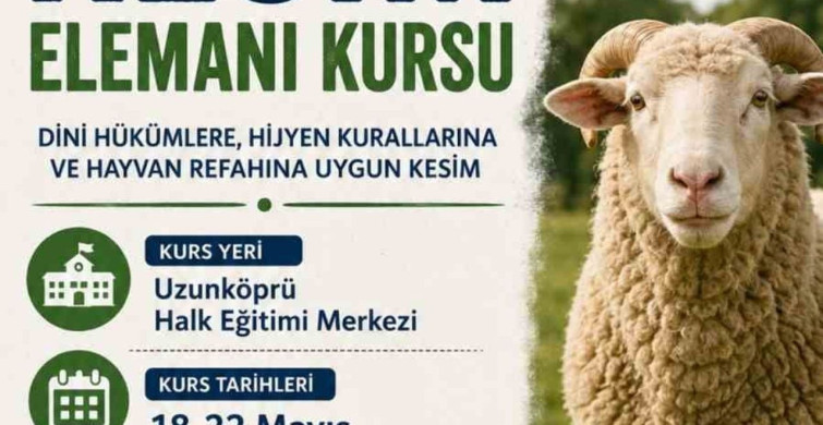 Uzunköprü’de Kurban Kesim Elemanı Kursu Başlıyor