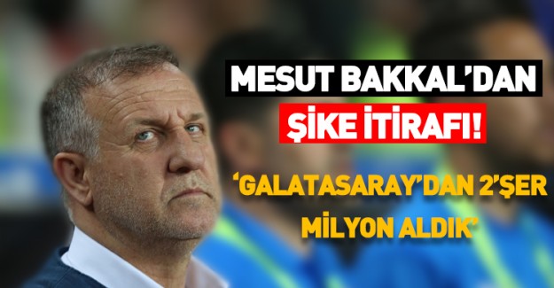 Yıllar Sonra Şike İtirafı! 'G.Saray'dan 2'şer Milyon Aldık'