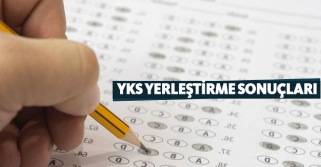 YKS Yerleştirme Sonuçları Açıklandı