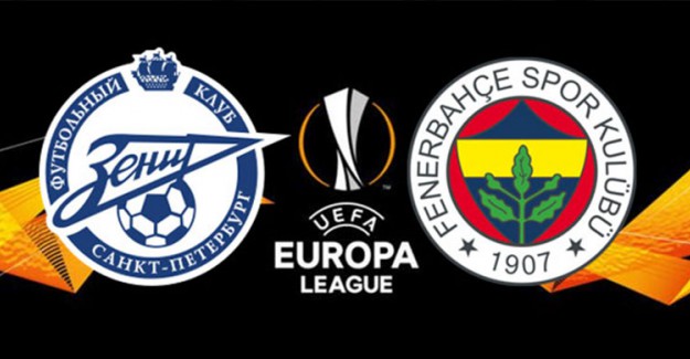 Zenit - Fenerbahçe Maçında İlk 11'ler Belli Oldu! 