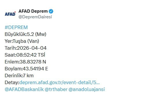 AFET VE ACİL DURUM YÖNETİMİ BAŞKANLIĞI (AFAD), VAN'DA 5.2 BÜYÜKLÜĞÜNDE DEPREM MEYDANA GELDİĞİNİ...