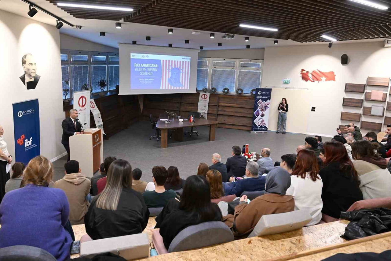 ANADOLU ÜNİVERSİTESİ STRATEJİK ARAŞTIRMALAR MERKEZİ (ANASAM) TARAFINDAN DÜZENLENEN "PAX AMERİCANA:...