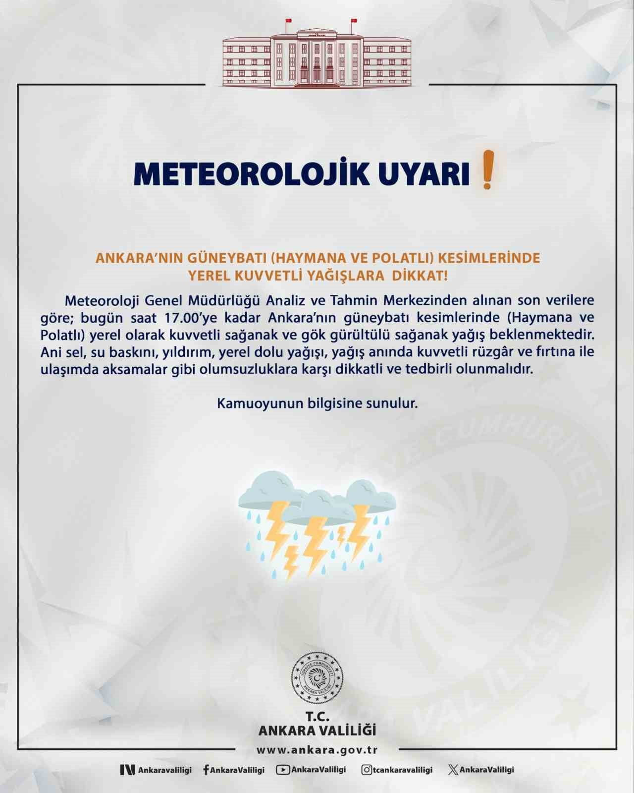 ANKARA VALİLİĞİ, METEOROLOJİ GENEL MÜDÜRLÜĞÜ VERİLERİNE GÖRE KENTİN GÜNEYBATI KESİMLERİNDE YEREL...