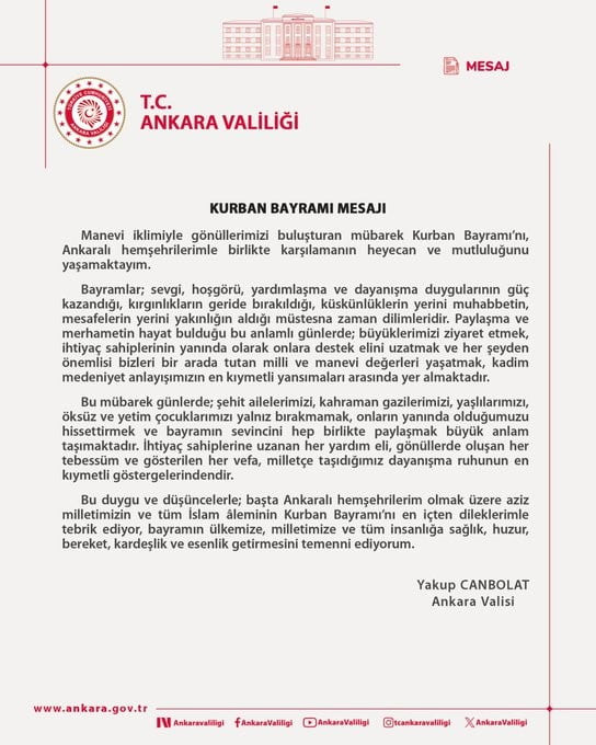 ANKARA VALİSİ YAKUP CANBOLAT, KURBAN BAYRAMI DOLAYISIYLA BAYRAM MESAJI YAYIMLADI.