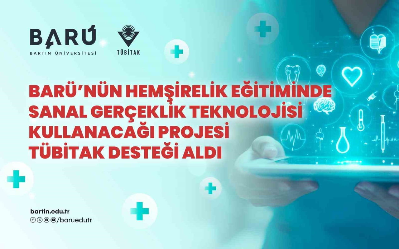 BARTIN ÜNİVERSİTESİ (BARÜ) TÜBİTAK-ARDEB 1002-A PROGRAMI KAPSAMINDAKİ PROJESİYLE HEMŞİRELİK...