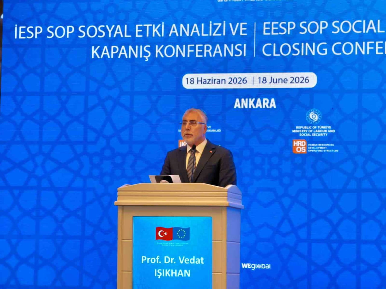 ÇALIŞMA VE SOSYAL GÜVENLİK BAKANI VEDAT IŞIKHAN, "IPA SOSYAL ETKİ ANALİZİ PROGRAMI KAPSAMINDA...
