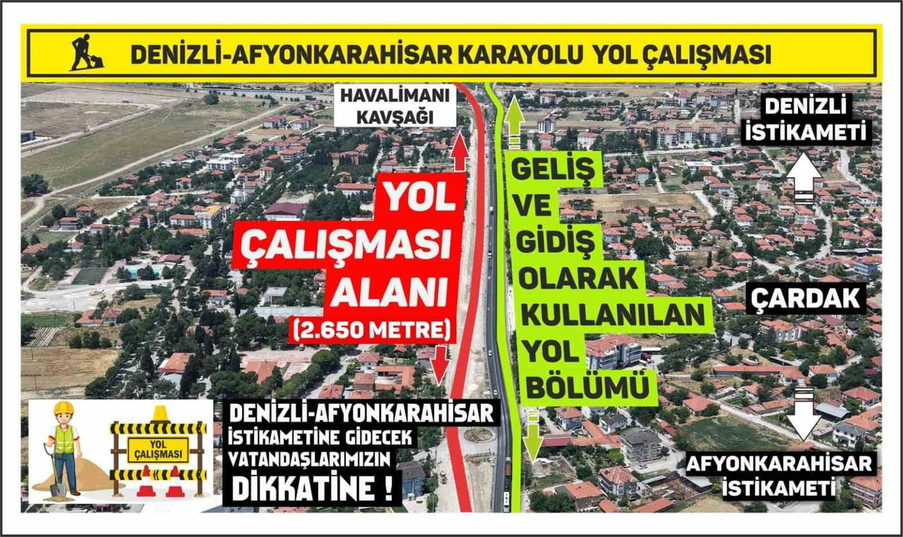 DENİZLİ-AFYONKARAHİSAR KARAYOLU’NDA HAVALİMANI KAVŞAĞI İLE ÇARDAK IŞIKLI KAVŞAĞI ARASINDAKİ 2 BİN...
