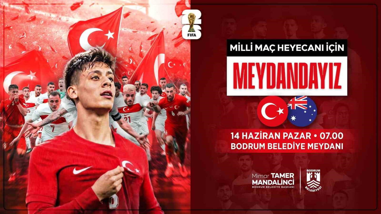 DÜNYA KUPASI HEYECANI BODRUM BELEDİYE MEYDANI'NDA YAŞANACAK