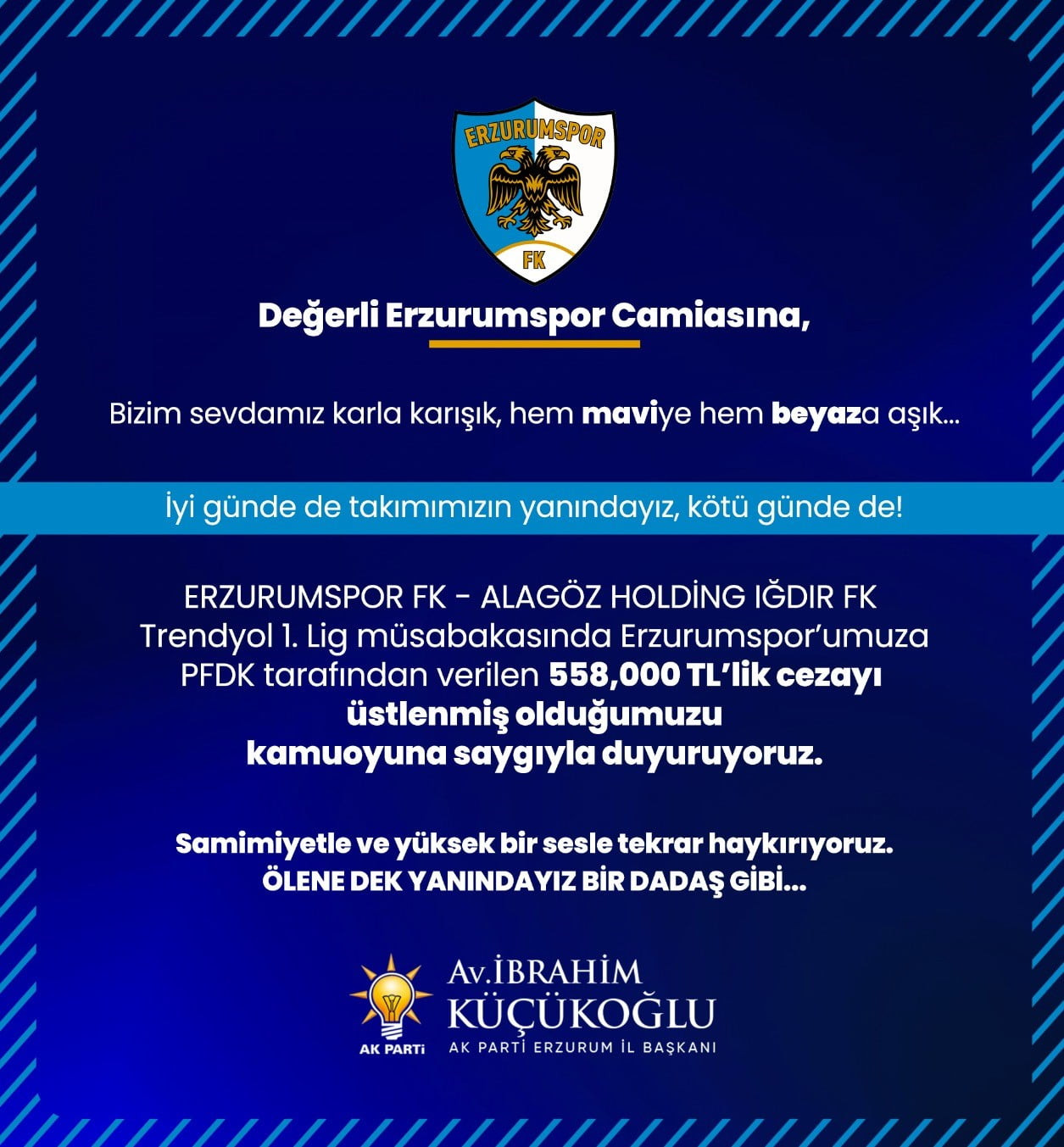 ERZURUMSPOR FK’YA VERİLEN AK PARTİ ERZURUM İL BAŞKANI AV. İBRAHİM KÜÇÜKOĞLU’NDAN DESTEK AÇIKLAMASI...