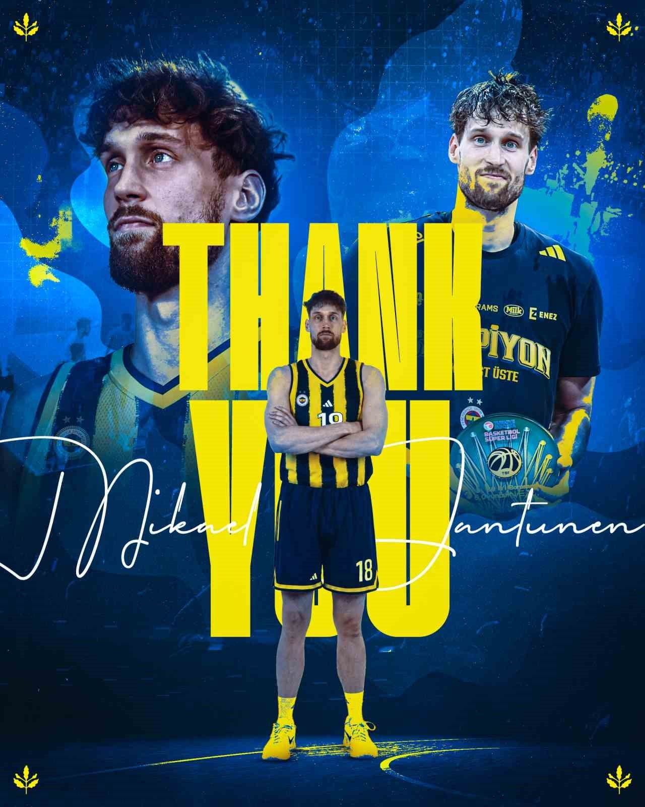 FENERBAHÇE ERKEK BASKETBOL TAKIMI, FİNLANDİYALI BASKETBOLCU MİKAEL JANTUNEN İLE YOLLARINI...