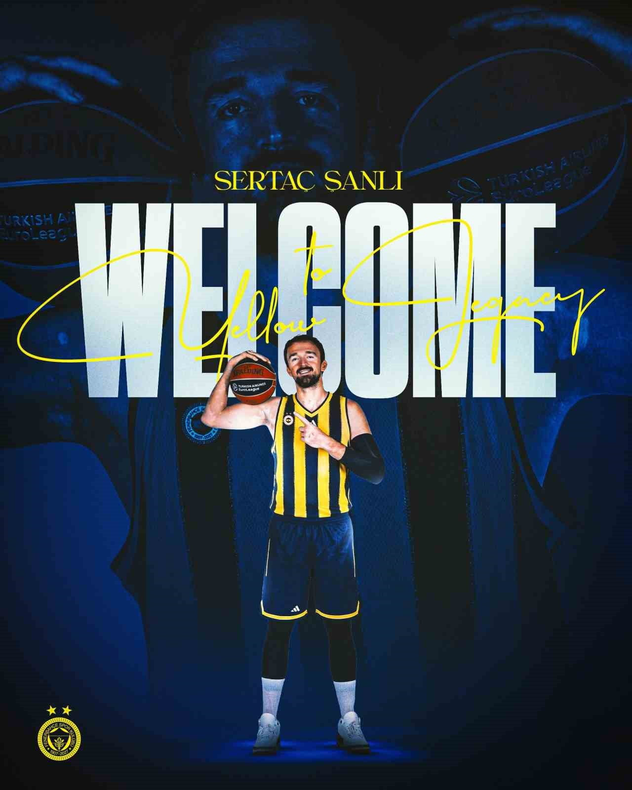 FENERBAHÇE ERKEK BASKETBOL TAKIMI, PİVOT OYUNCUSU SERTAÇ ŞANLI İLE 1 YILLIK SÖZLEŞME...