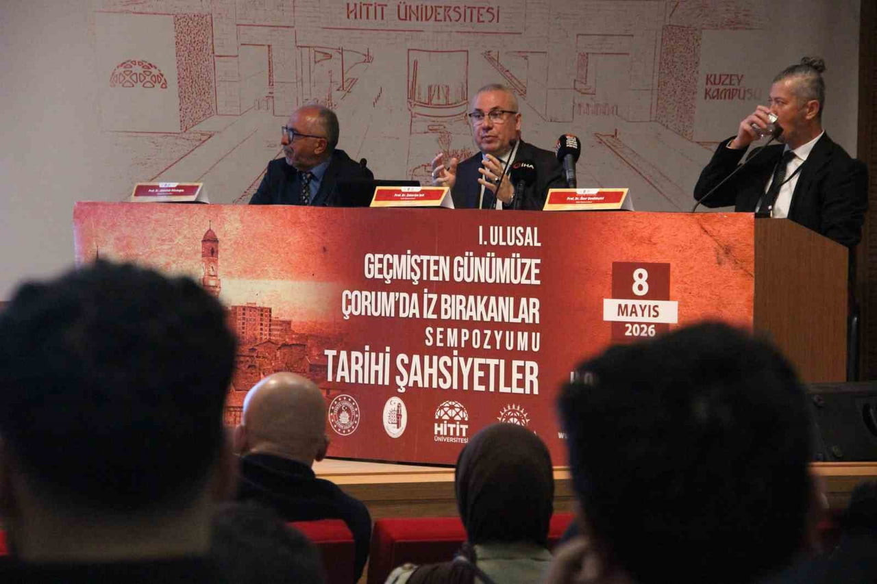 HİTİT ÜNİVERSİTESİ'NDE DÜZENLENEN SEMPOZYUMDA, TARİHTE İZ BIRAKAN ÇORUM'UN ÖNEMLİ ŞAHSİYETLERİNİN...