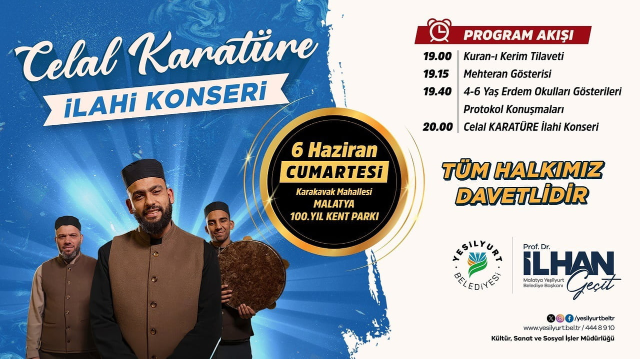 İLAHİ SANATÇISI CELAL KARATÜRE, 6 HAZİRAN’DA MALATYALILARLA BULUŞUYOR