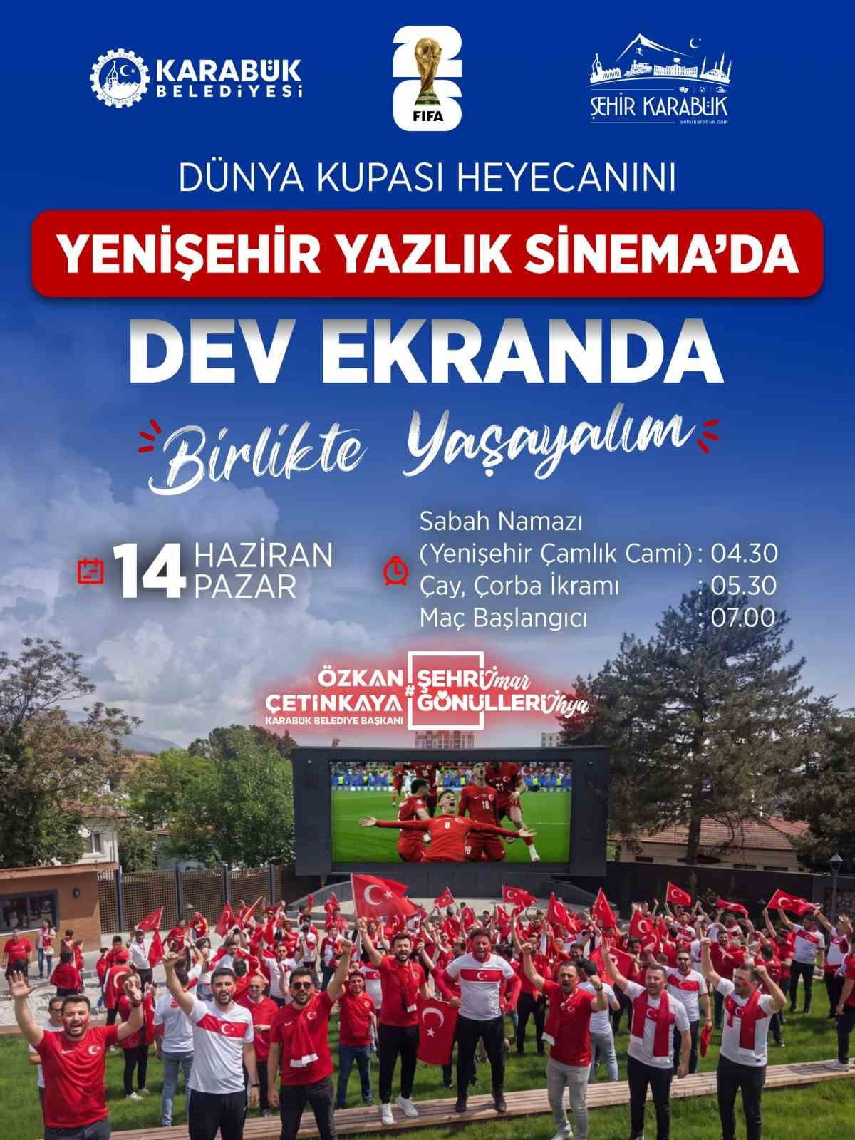 KARABÜK BELEDİYESİ TARAFINDAN DÜZENLENECEK ORGANİZASYONLA VATANDAŞLAR, DÜNYA KUPASI HEYECANINI...