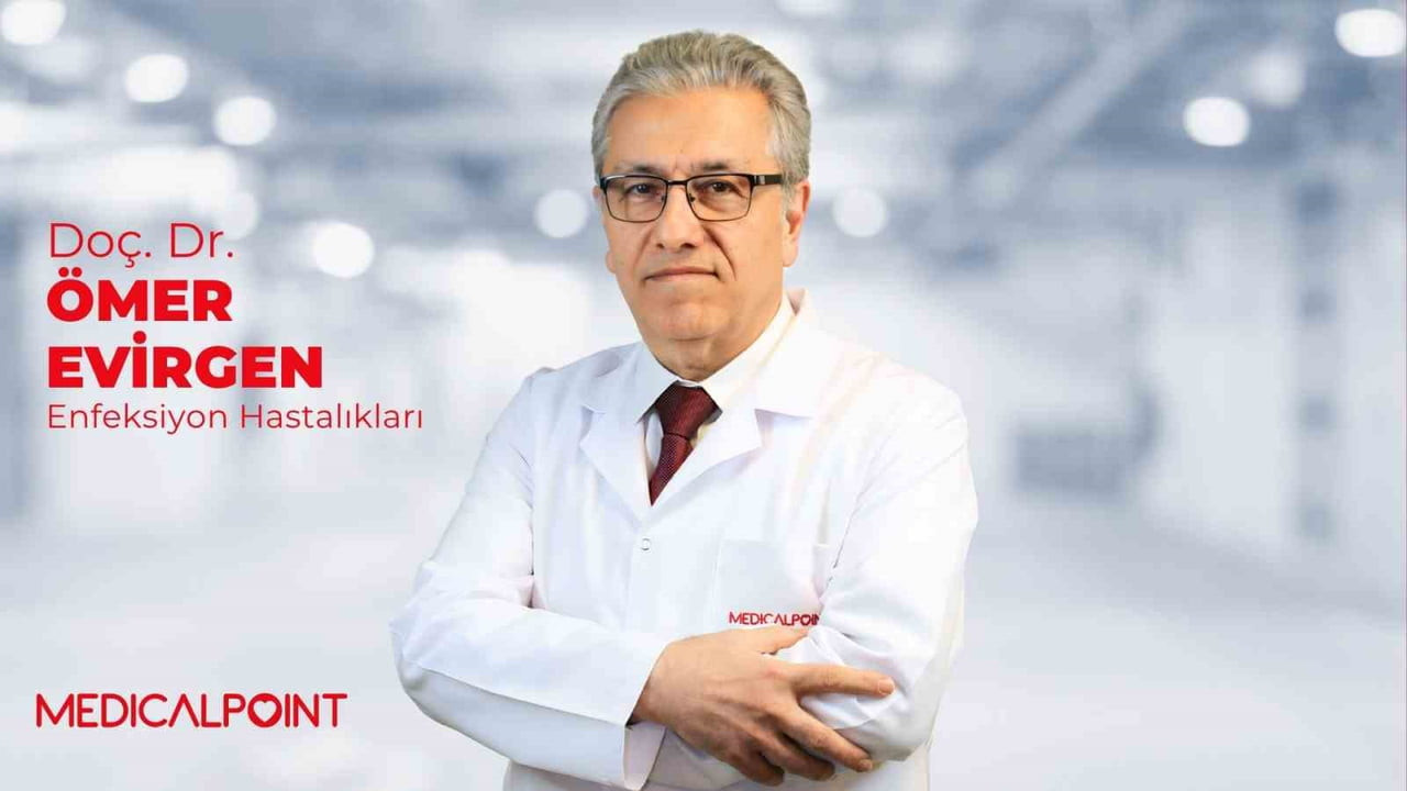 MEDİCAL POİNT GAZİANTEP HASTANESİ ENFEKSİYON HASTALIKLARI VE KLİNİK MİKROBİYOLOJİ UZMANI DOÇ. DR....