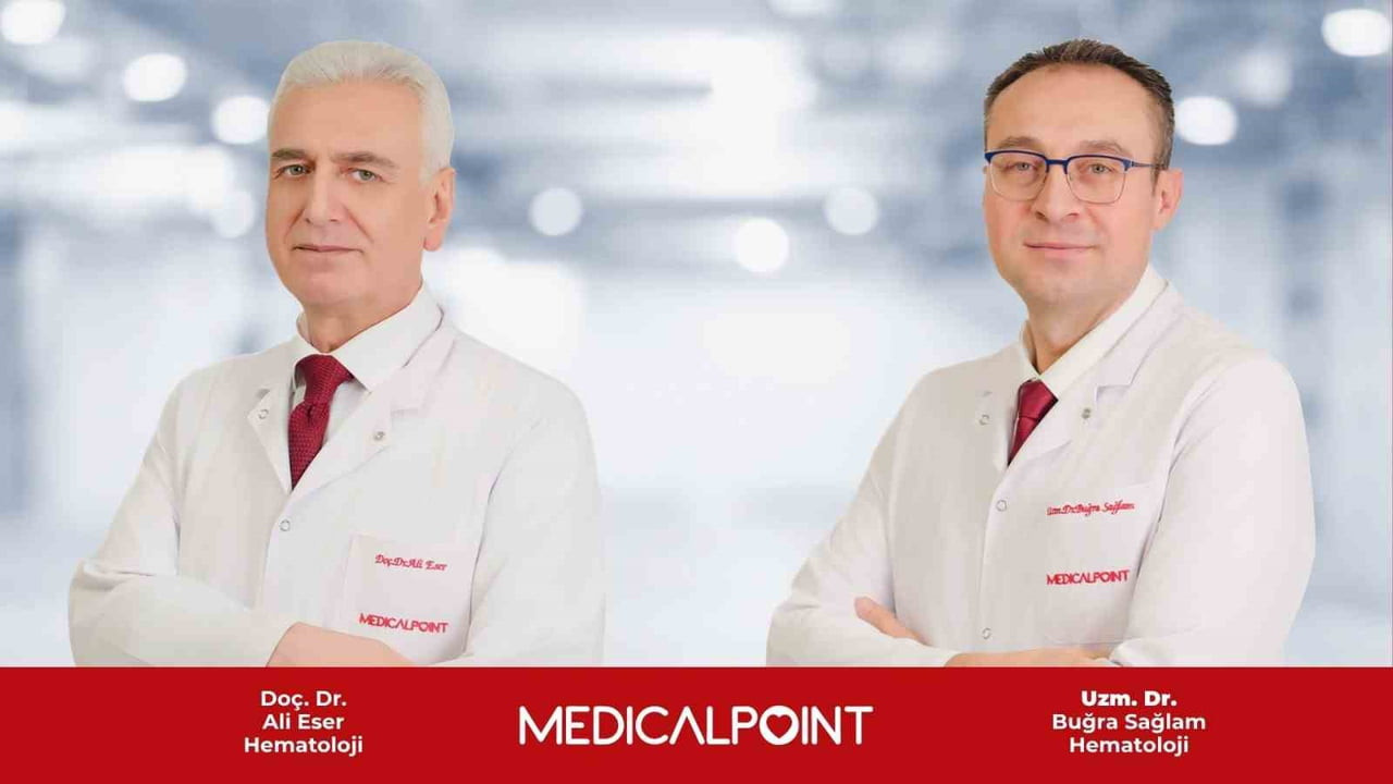 MEDİCAL POİNT GAZİANTEP HASTANESİ HEMATOLOJİ UZMANLARI DOÇ. DR. ALİ ESER VE UZM. DR. BUĞRA SAĞLAM...