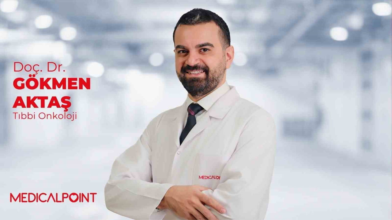 MEDİCAL POİNT GAZİANTEP HASTANESİ TIBBİ ONKOLOJİ UZMANI DOÇ. DR. GÖKMEN AKTAŞ