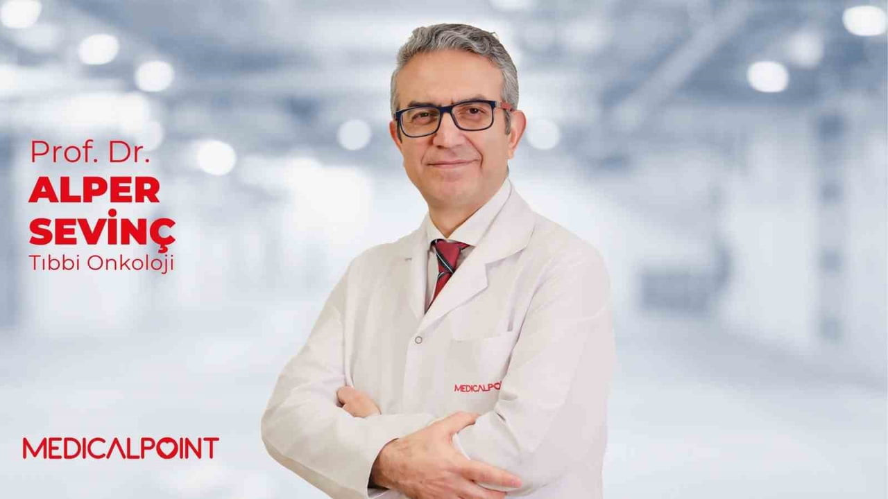 MEDİCAL POİNT GAZİANTEP HASTANESİ TIBBİ ONKOLOJİ UZMANI PROF. DR. ALPER SEVİNÇ, GENÇ YAŞTA GÖRÜLEN...