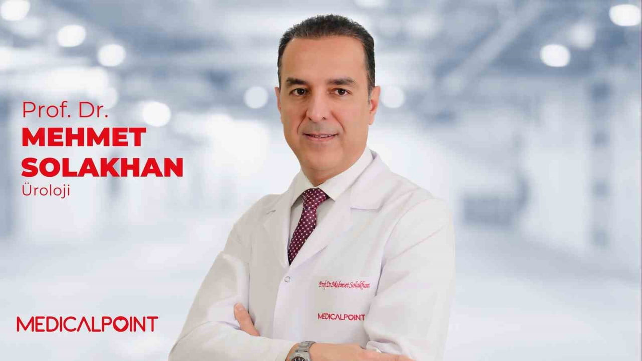 MEDİCAL POİNT GAZİANTEP HASTANESİ ÜROLOJİ UZMANI PROF. DR. MEHMET SOLAKHAN, 40 YAŞ SONRASI...