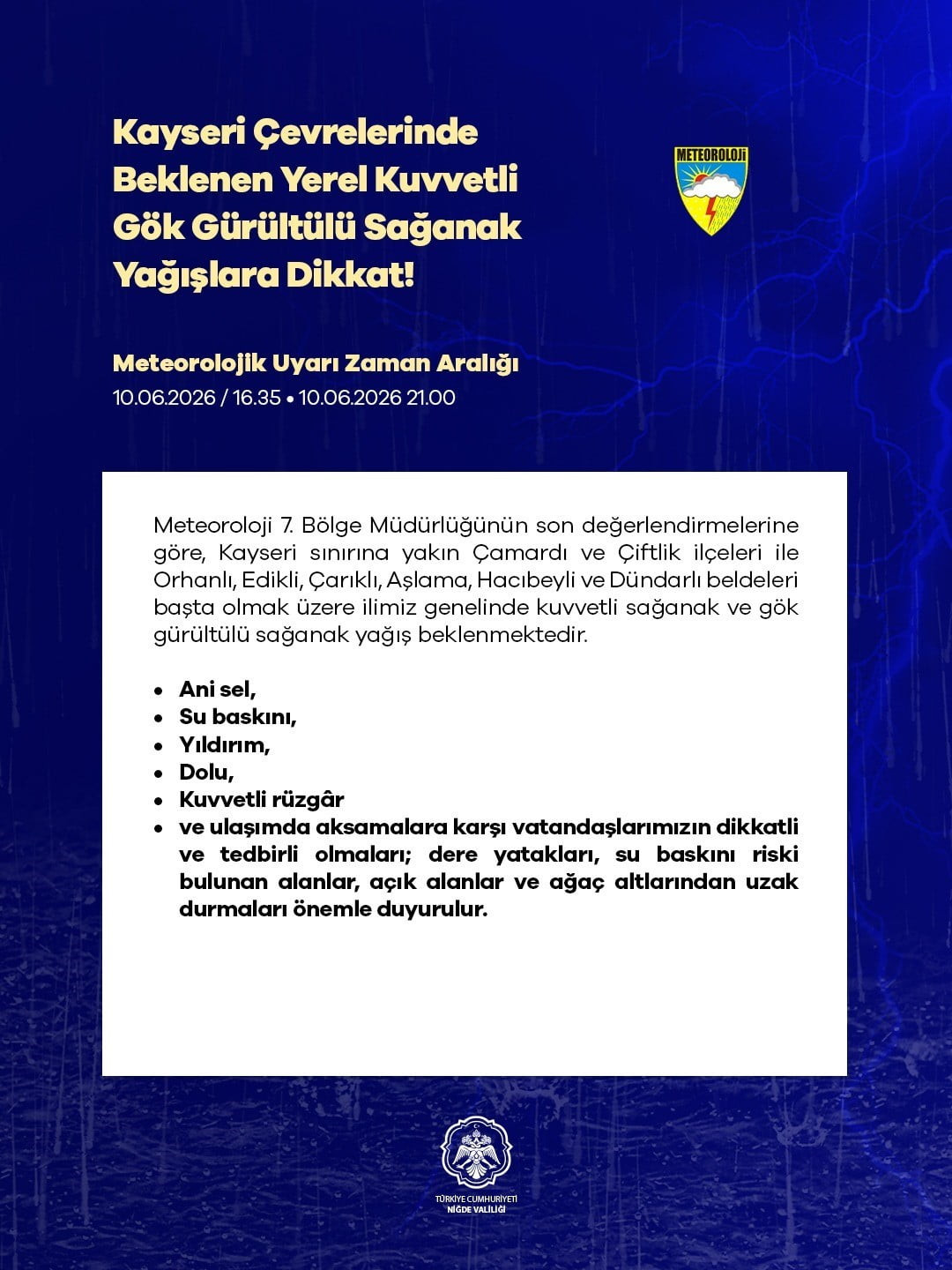 METEOROLOJİ 7. BÖLGE MÜDÜRLÜĞÜ TARAFINDAN YAPILAN SON DEĞERLENDİRMELERE GÖRE, NİĞDE'NİN BAZI İLÇE...