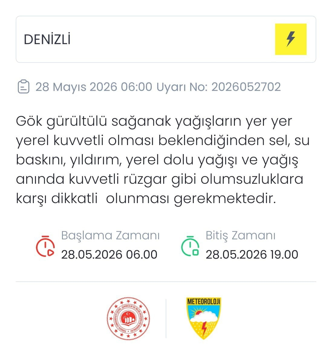 METEOROLOJİ GENEL MÜDÜRLÜĞÜ, DENİZLİ GENELİNDE BEKLENEN GÖK GÜRÜLTÜLÜ SAĞANAK YAĞIŞLAR NEDENİYLE...