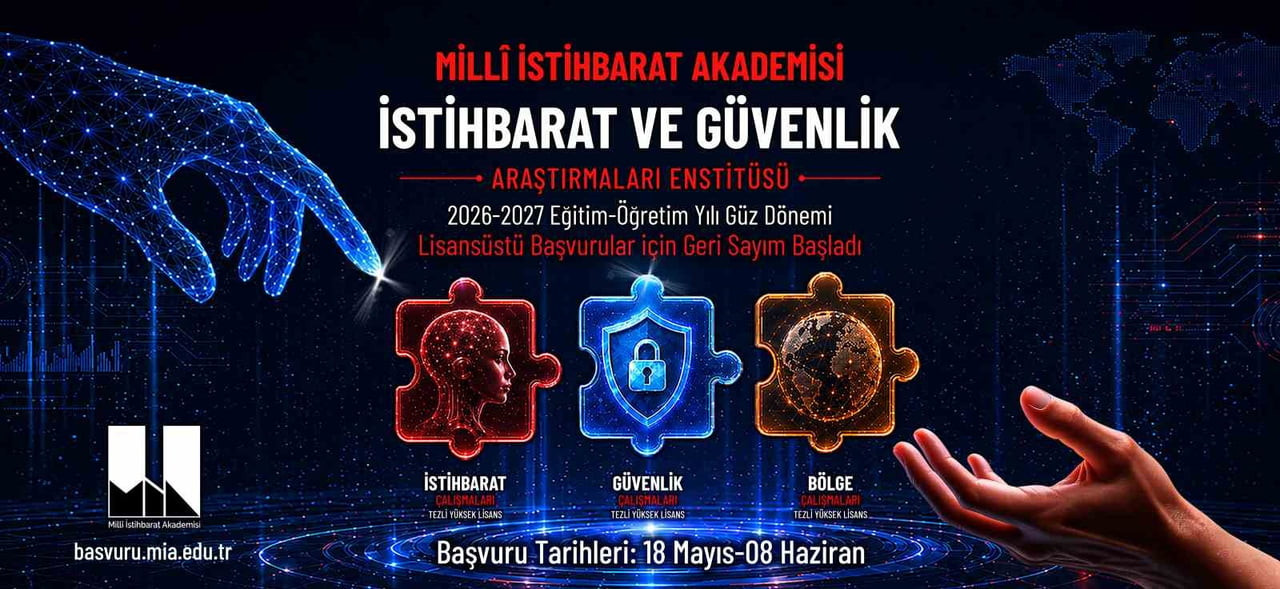 MİLLİ İSTİHBARAT AKADEMİSİ, 2026-2027 EĞİTİM-ÖĞRETİM YILI GÜZ DÖNEMİ LİSANSÜSTÜ PROGRAMLARI İÇİN...