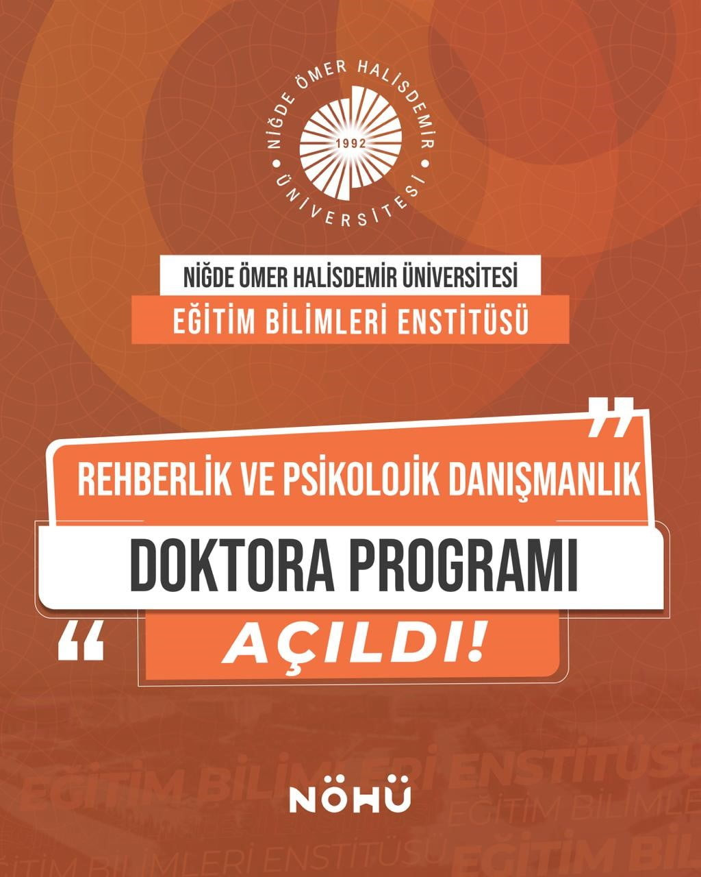 NİĞDE ÖMER HALİSDEMİR ÜNİVERSİTESİNDE REHBERLİK VE PSİKOLOJİK DANIŞMANLIK DOKTORA PROGRAMI...