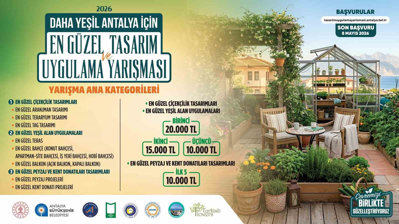 NTALYA BÜYÜKŞEHİR BELEDİYESİ TARAFINDAN DÜZENLENEN "DAHA YEŞİL ANTALYA İÇİN EN GÜZEL TASARIM VE...