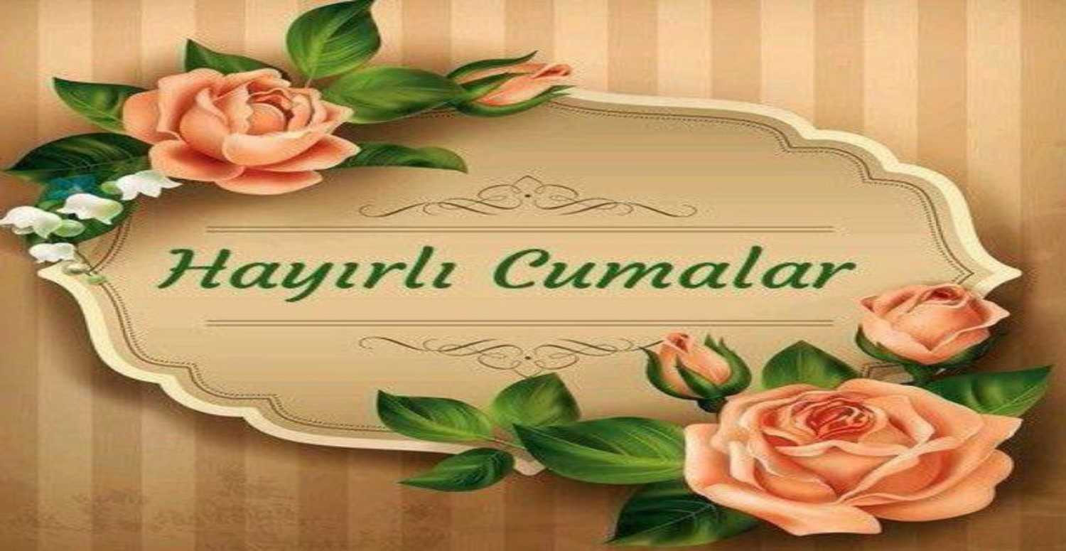 paylaşmalık en güzel resimli Cuma mesajları