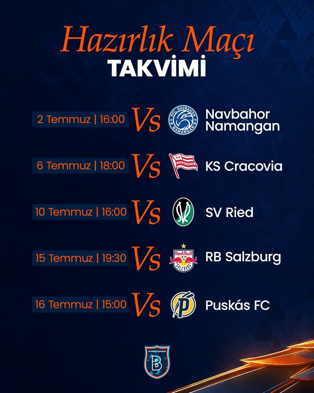 RAMS BAŞAKŞEHİR'İN YENİ SEZON HAZIRLIKLARI KAPSAMINDA OYNAYACAĞI HAZIRLIK MAÇLARI PROGRAMI BELLİ...
