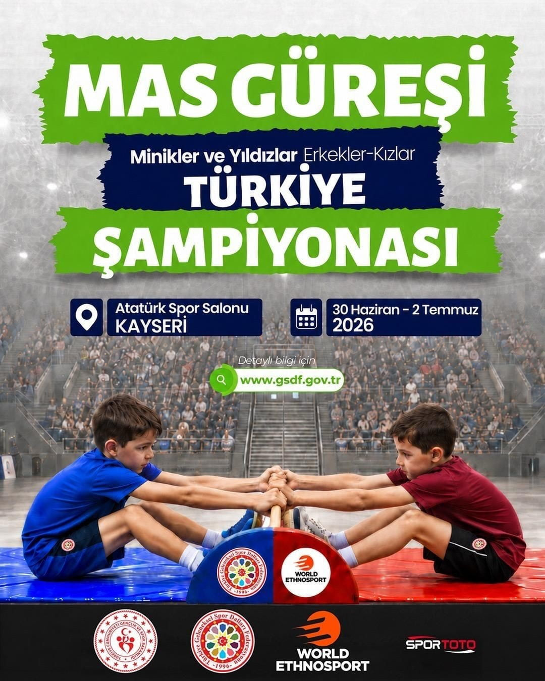 TÜRKİYE GELENEKSEL SPOR DALLARI FEDERASYONU TARAFINDAN DÜZENLENEN MİNİKLER VE YILDIZLAR KIZ-ERKEK...