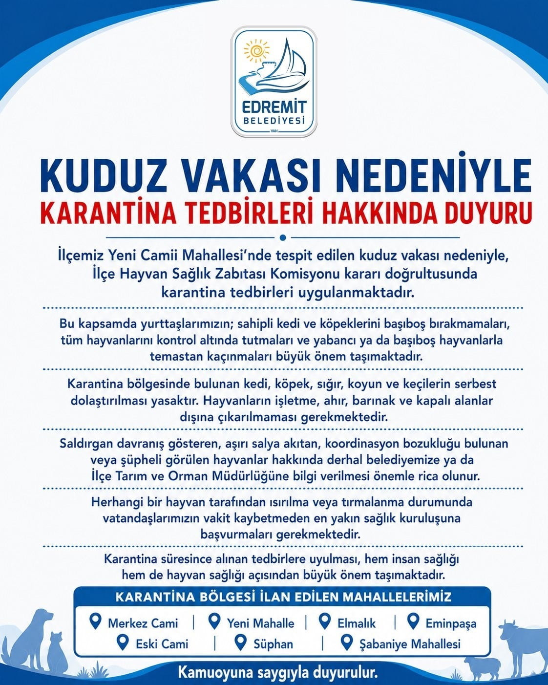 VAN’IN EDREMİT İLÇESİNDE TESPİT EDİLEN KUDUZ VAKASI NEDENİYLE İLÇE HAYVAN SAĞLIK ZABITASI...