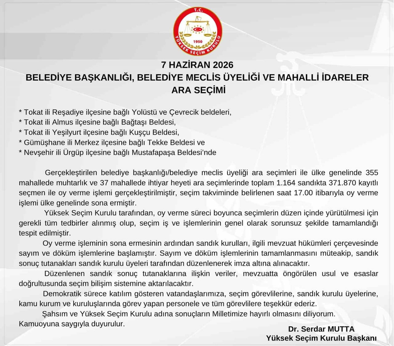 YÜKSEK SEÇİM KURULU (YSK) BAŞKANI SERDAR MUTTA, 6 BELDEDE YAPILAN BELEDİYE SEÇİMLERİ HAKKINDA...
