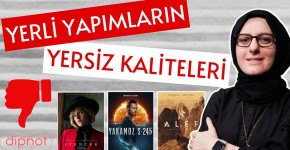 Yerli yapımların yersiz kaliteleri