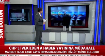 CHP'li Tanal'dan Muhabire Sözlü Taciz