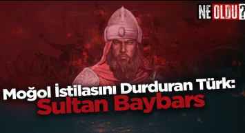 Moğol istilasını durduran Türk: Sultan Baybars