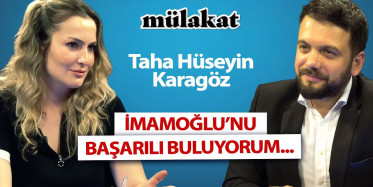 Gazeteci Taha Hüseyin Karagöz’den dikkat çeken açıklama: İmamoğlu'nu başarılı buluyorum