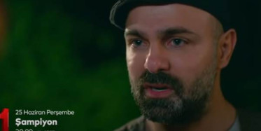 Şampiyon Dizisi Yeni Bölümü Olan 27. Bölümde Neler Yaşanacak?