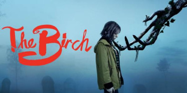 The Birch Dizisi Fragmanı