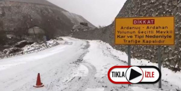 Artvin'de Olumsuz Hava Koşulları Sebebiyle Yol Ulaşıma Kapatıldı